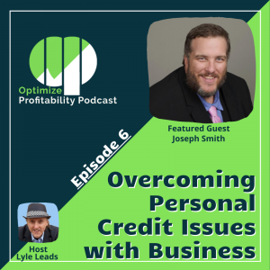 Joseph Smith Optimize Profitability Podcast Guest