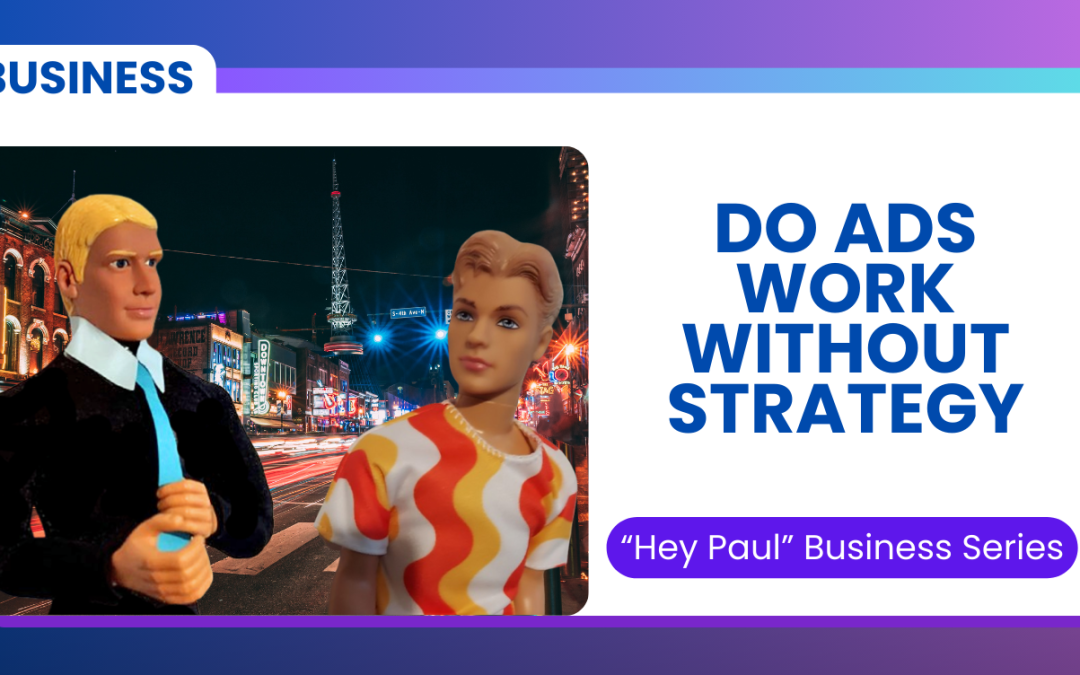 Strategy First, Ads Second: Super Short Business Trainings